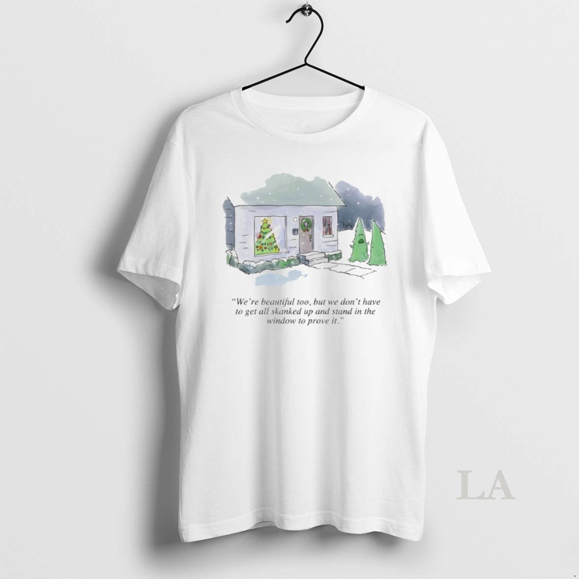 Original Were Beautiful Too But We Dont Have To Get Skanked Up And Stand In T-Shirts, Hoodie, Sweatshirt | WearSparks.com