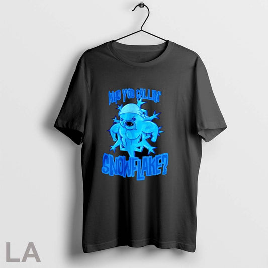 Original Who You Callin Snowflake Buff Snowflake Winter Graphic