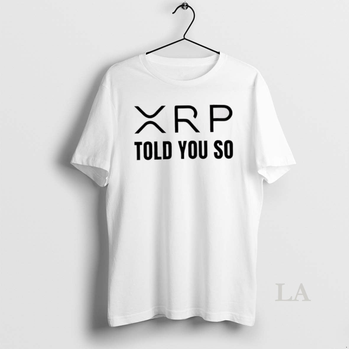 Original Xrp Told You So T-Shirts, Hoodie, Sweatshirt | WearSparks.com