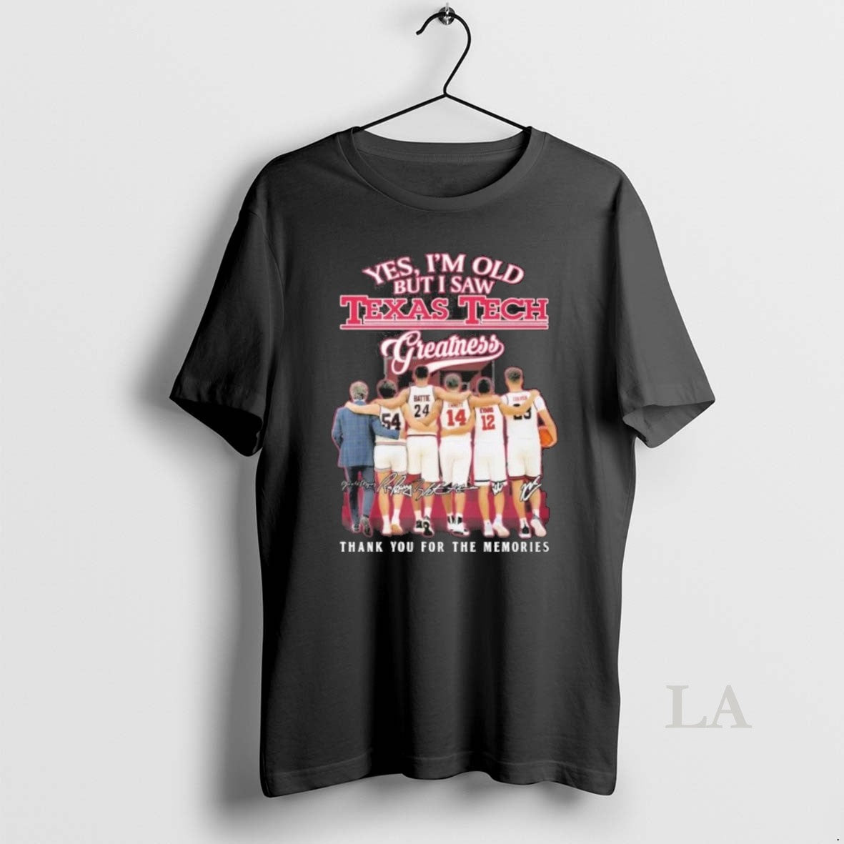 Original Yes Im Old But I Saw Texas Tech Basketball Greatness
