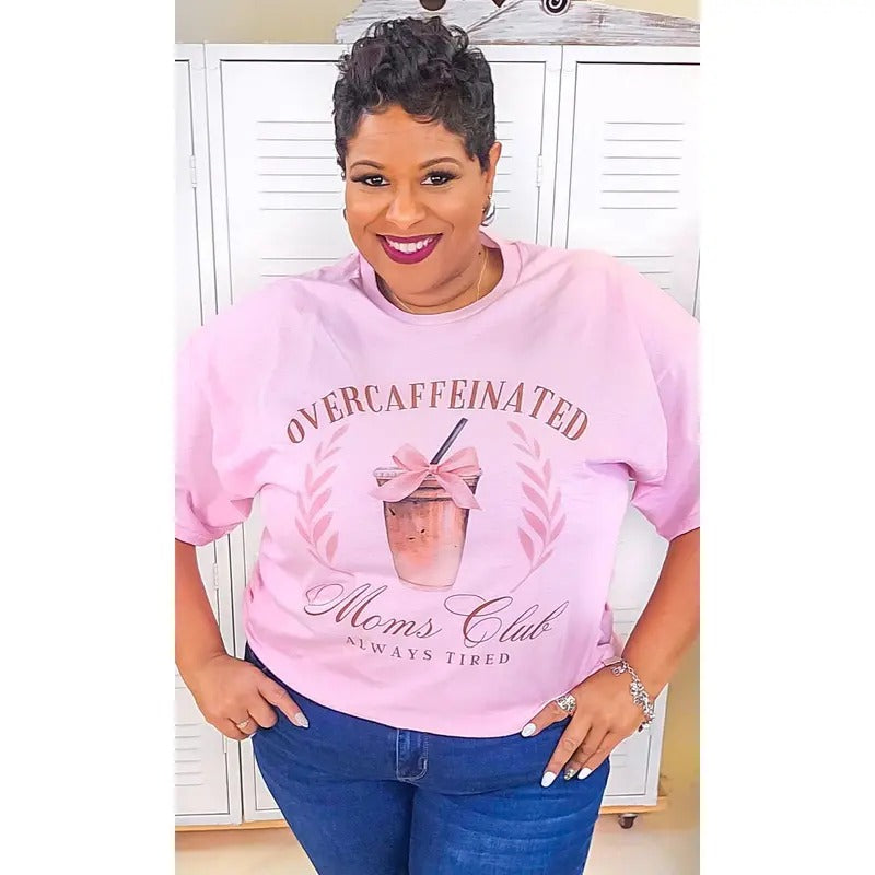 Over Caffeinated Moms Club Graphic Shirt Hoodie, Sweatshirt | WearSparks.com