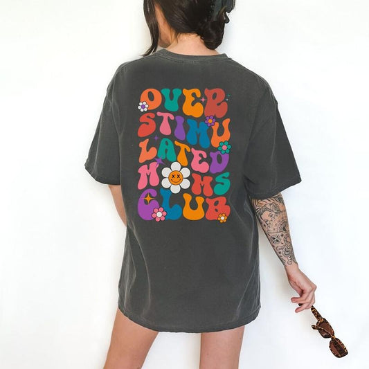 Overstimulated Moms Club Shirt, Cool Moms Graphic Printed T-shirt, Cute Retro Shirt for Moms, Anxiety Moms Cotton Fabric...