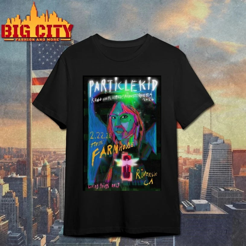 Particle Kid 2.22.2026 Riverside CA Poster shirt