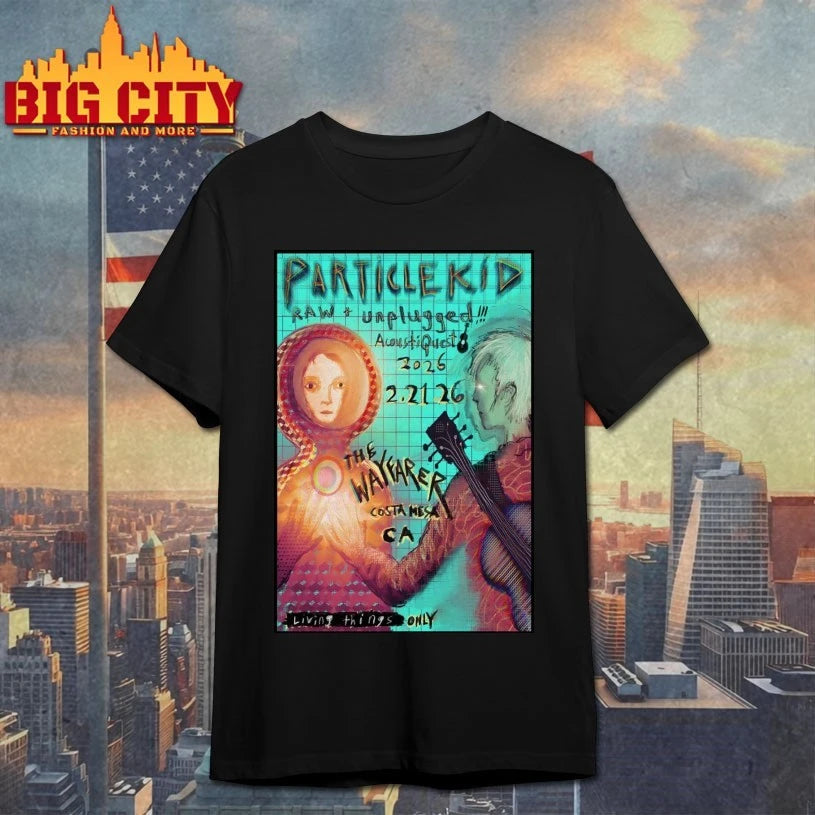 Particle Kid Event Costa Mesa CA On Feb 21 2026 Poster shirt