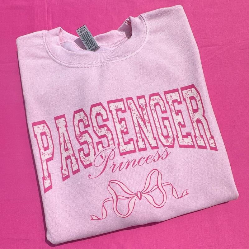 Passenger Princess Sweatshirt T-Shirts, Hoodie | WearSparks.com