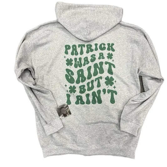 Patrick was a Saint Hooded Zip-up Sweatshirt St. Patrick’s Day  cute shirt Hoodie | WearSparks.com
