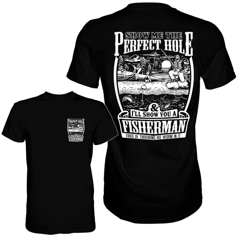 Perfect Fishing Hole Men's T-Shirt, Funny meme shirt, For gift Hoodie, Sweatshirt | WearSparks.com