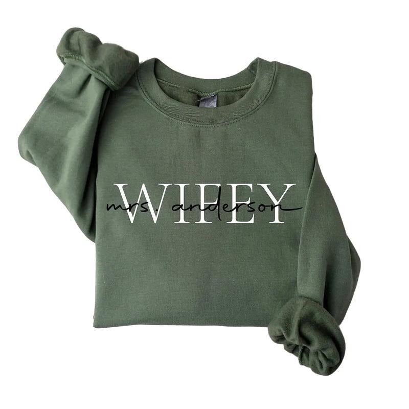 Personalize Wifey Last Name Sweatshirt, Mrs Last Name Sweatshirt, Bride Personalized Sweatshirt, Mrs Wifey Sweatshirt,...