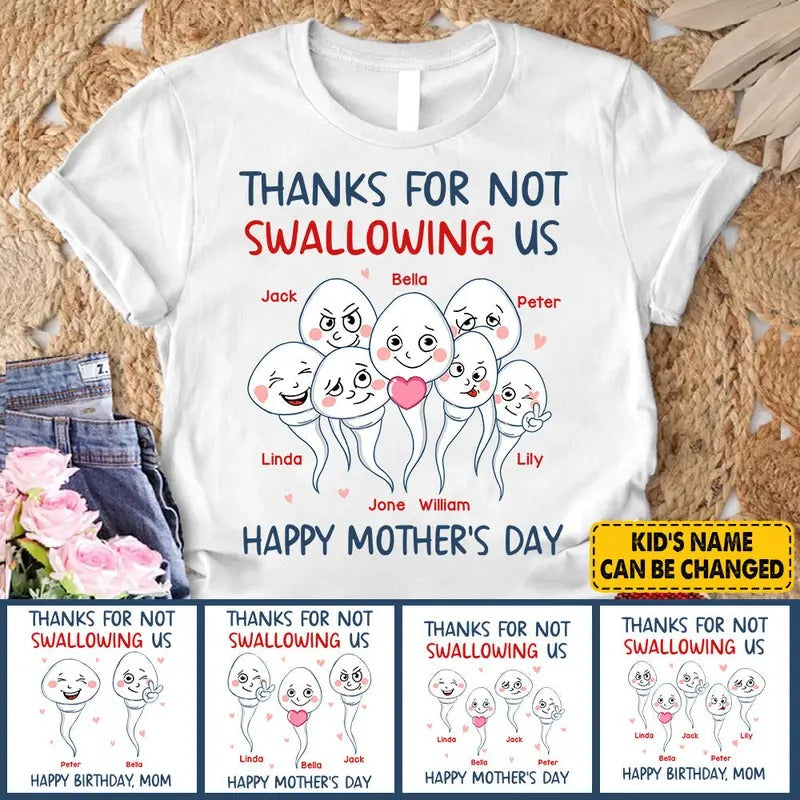 Personalized Thanks For Not Swallowing Us Shirt, Funny Gift For Mom, Funny Mothers Day Shirt, Mom Custom Shirt Hoodie,...