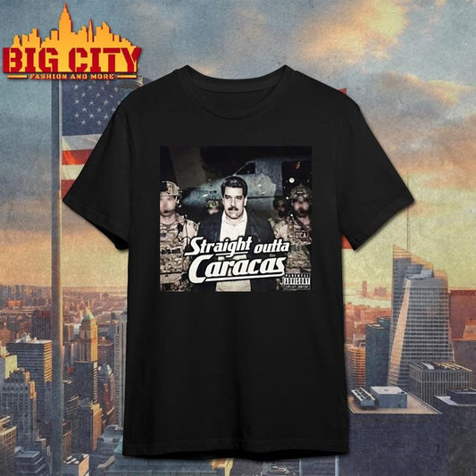 Photo Of Us Military Capture President Of Venezuela Maduro Straight Outta Caracas Shirt