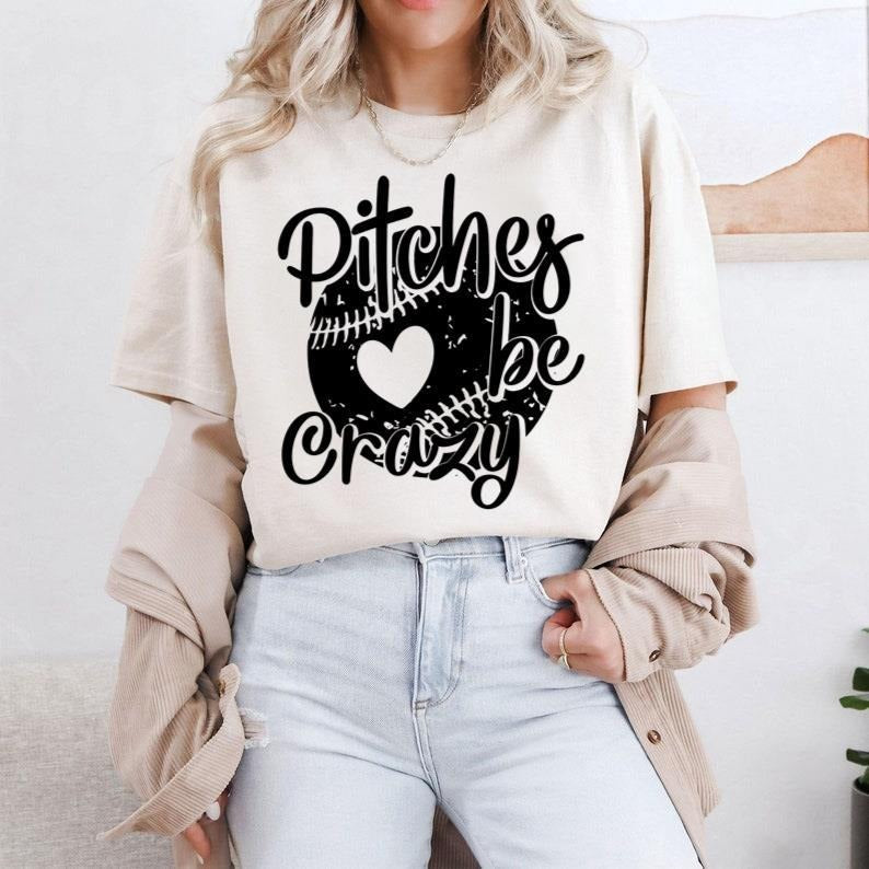 Pitches Be Crazy Tee Shirt, Baseball Shirt, Softball Shirt, Baseball Mom Shirt, Funny Sports Shirt, Funny Baseball...