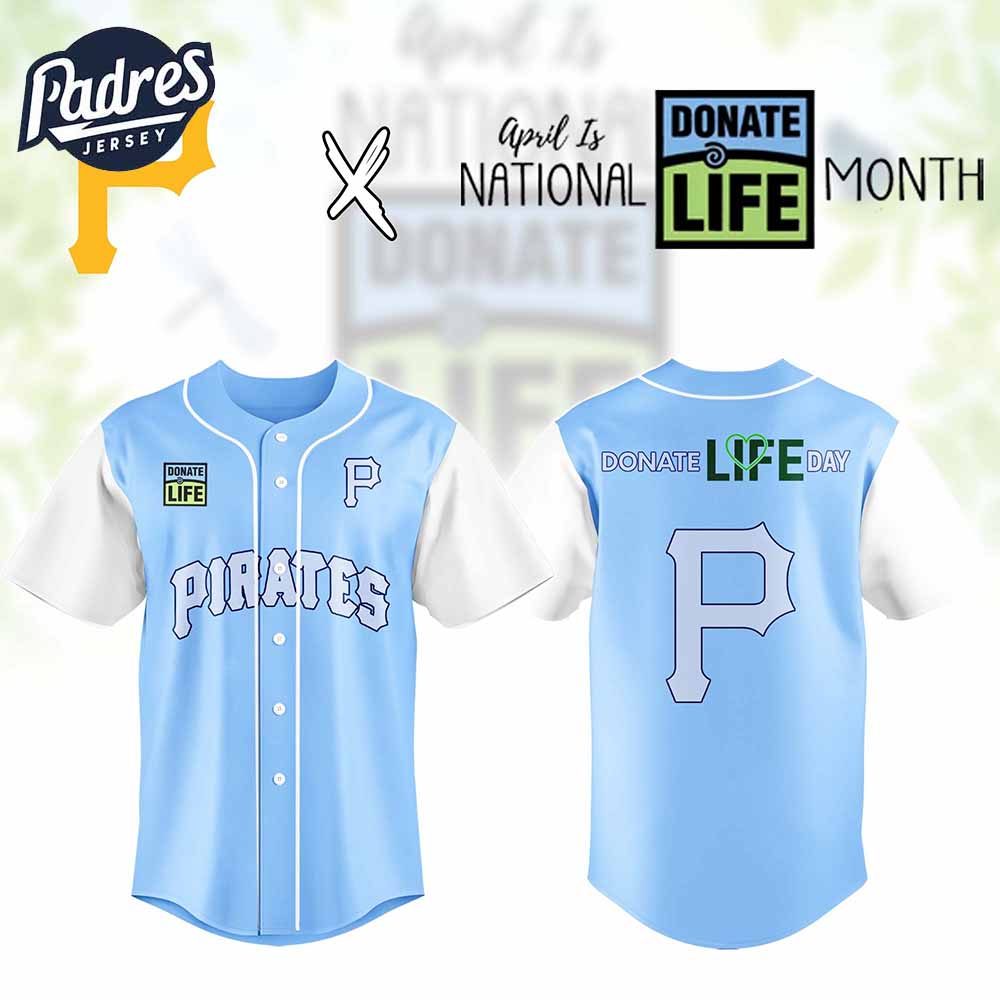 Pittsburgh Pirates MLB x Donate Life Month Personalized Baseball Jersey Outfit - Padres Jersey Oasis: Elevate Your...