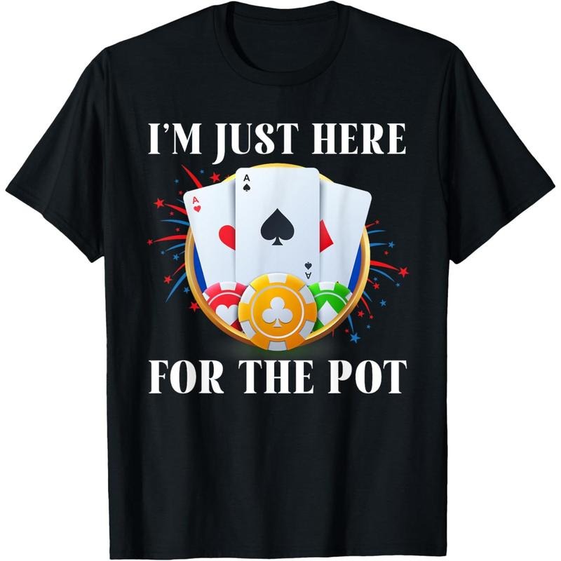 Poker Player I'M JUST HERE FOR THE POT Funny Vintage T-Shirt made in usa Hoodie, Sweatshirt | WearSparks.com