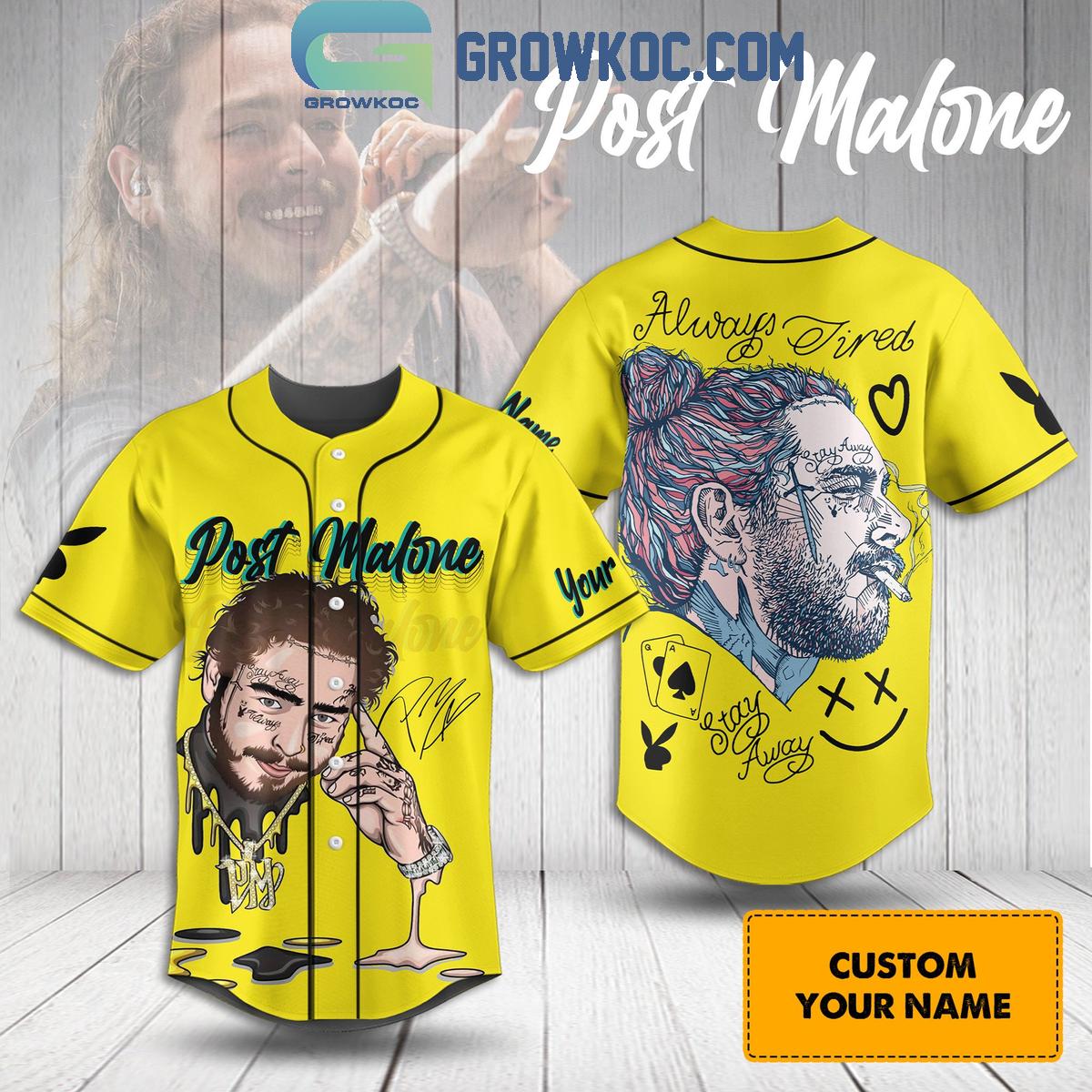 Post Malone Always Tired Stay Away Personalized Baseball Jersey