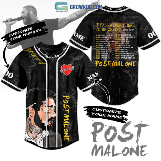 Post Malone If Y’All Weren’t Here I’D Be Crying 2023 Tour Personalized Baseball Jersey