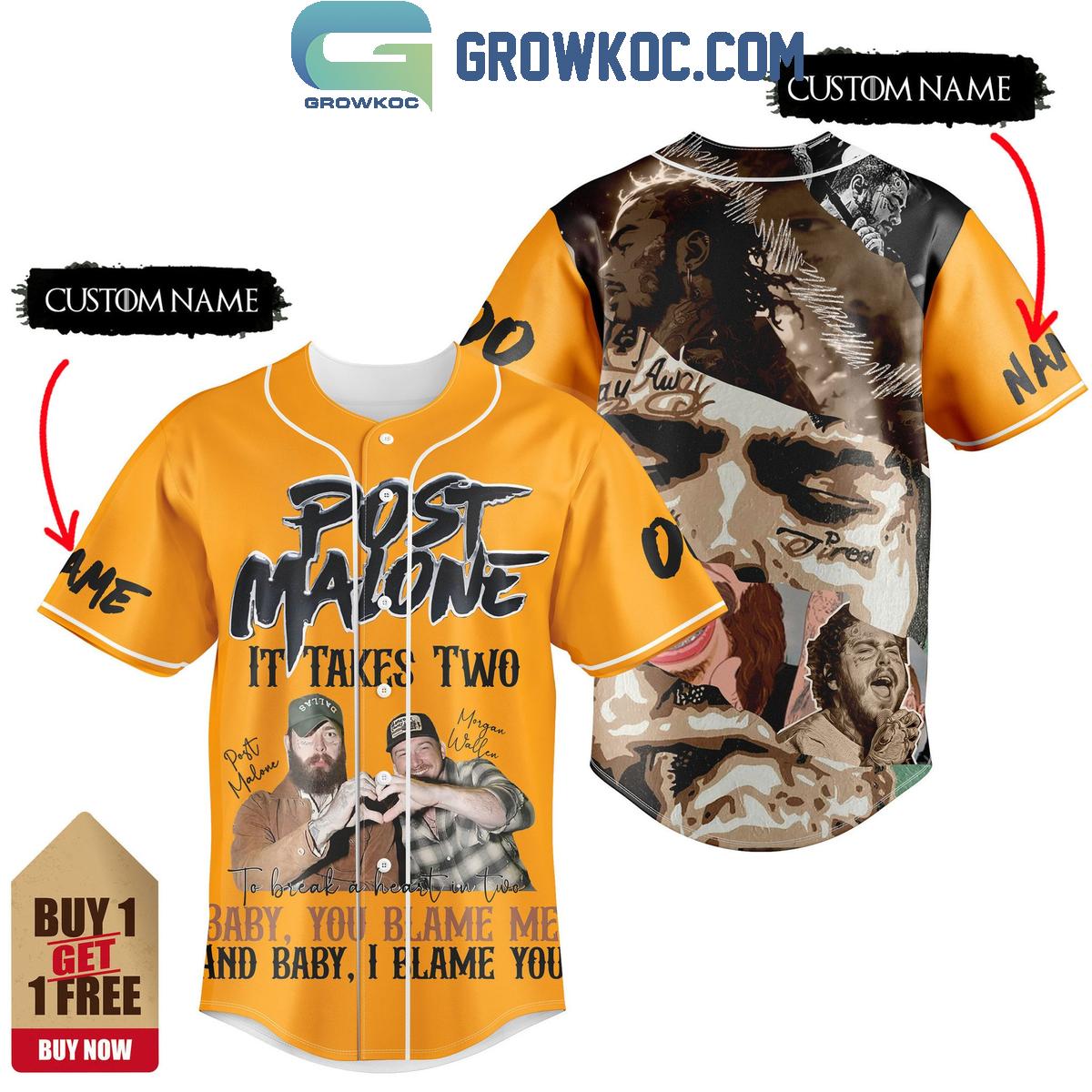 Post Malone It Takes Two I Blame You Personalized Baseball Jersey