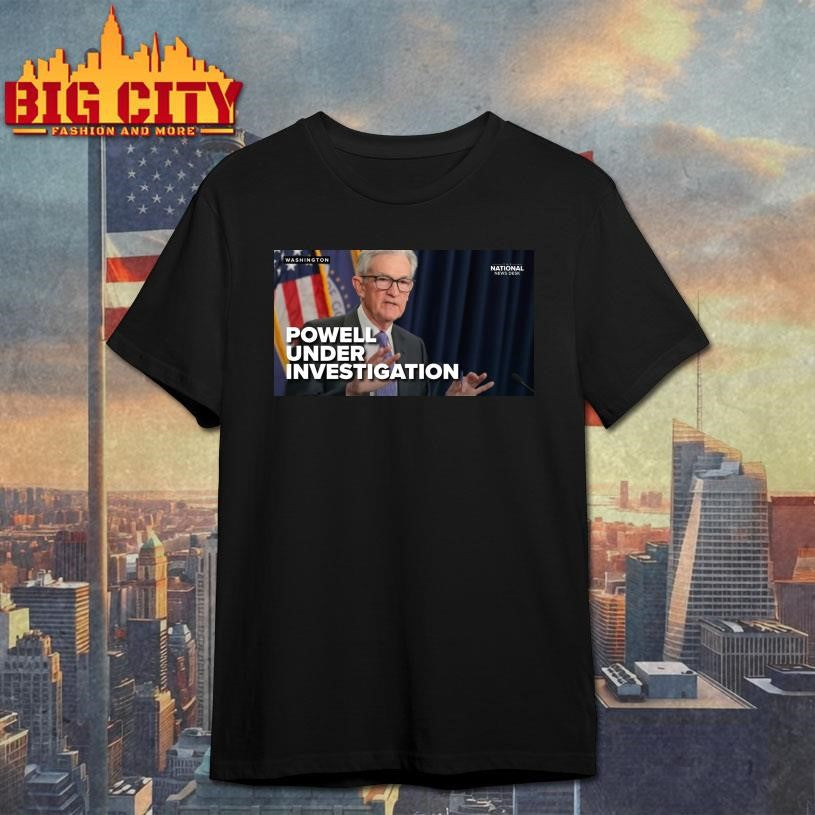 Powell Under Investigation Shirt
