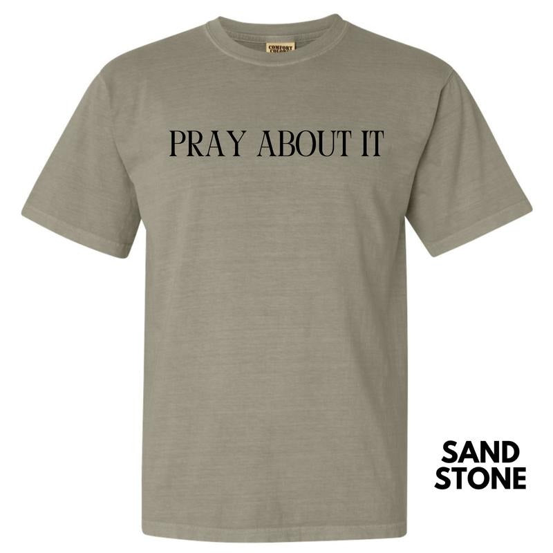 Pray About It Comfort Colors T-Shirt 'NLB' Hoodie, Sweatshirt | WearSparks.com