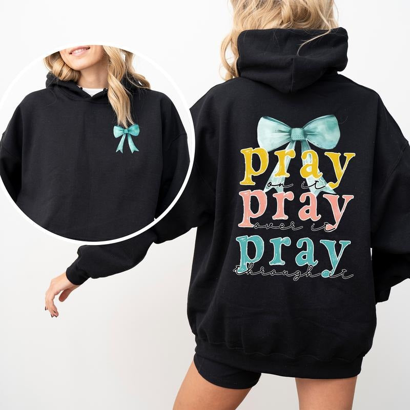 Pray Bow 2-Sided Hoodie, Pray on It Over Shirt, Christian Faith Hoodie, Heavyweight Cotton Hoodie, Gift For Him, For Her...