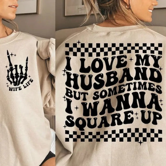 Premium  Funny wife , wife shirt , square up , I love my husband , wife , married , wife quotes sweatshirt Hoodie