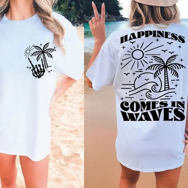 Premium  Happiness Comes in Waves , Summer Shirt , Positive , Waves , Beach , Summer Vacay Vibe sweatshirt Hoodie
