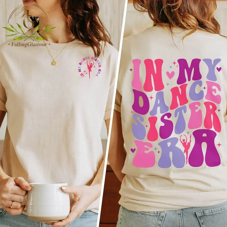 Premium  In My Dance Sister Era Sweatshirt, Dance Sister Era, Dance Sister Shirt, Dance Sister Gifts, Dance Sweatshirt,...
