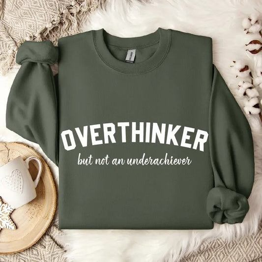 Premium  Overthinker But Not an Underachiever Sweatshirt & Hoodie, Positive Hoodie, Mental Health Awareness Sweatshirt,...