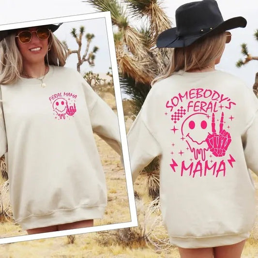 Premium  Somebody's Feral Mama Sweatshirt, Mom Life Shirt, Funny Mommy Shirt, Mother's Day Gift, Cool Moms Sweater, Feral...