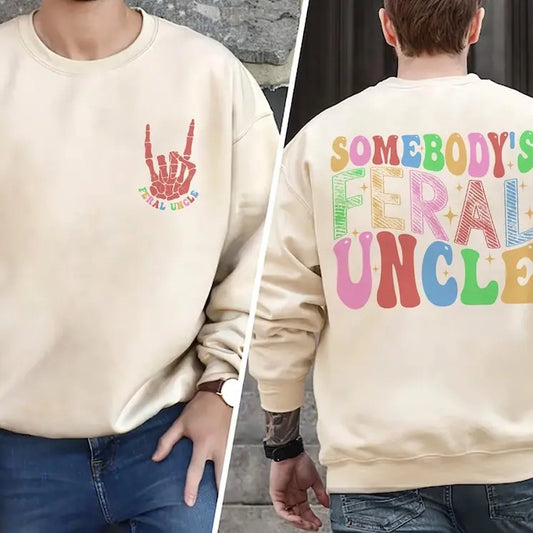 Premium  Somebody's Feral Uncle Sweatshirt, Cool Uncles Club Shirt, Uncle Shirt, Uncle Gift, New Uncle Shirt, Uncle To...
