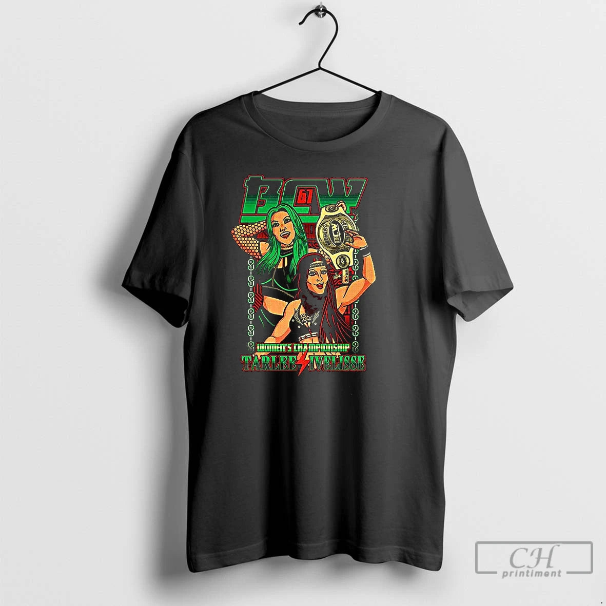 Premium Bcw 67 Womens Championship Tarlee Ivelisse T-Shirts, Hoodie, Sweatshirt | WearSparks.com