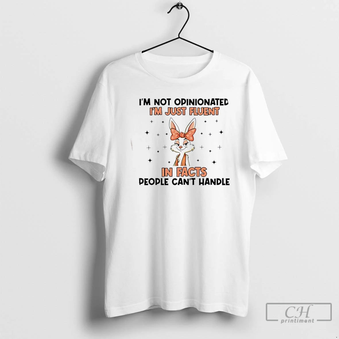 Premium Bunny Im Not Opinionated Im Just Fluent In Facts People Cant Handle T Shirts Hoodie, Sweatshirt | WearSparks.com