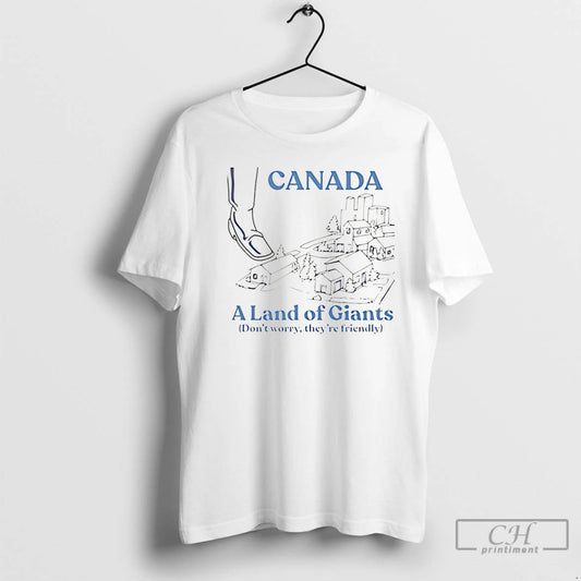 Premium Canada A Land Of Giants Dont Worry Theyre Friendly Christmas T-Shirts, Hoodie, Sweatshirt | WearSparks.com
