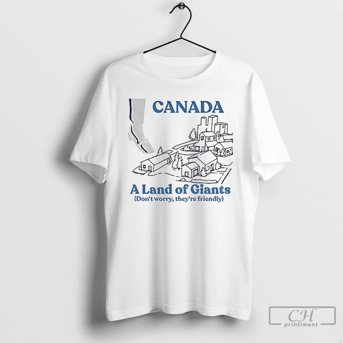 Premium Canada A Land Of Giants Dont Worry Theyre Friendly T-Shirts, Hoodie, Sweatshirt | WearSparks.com