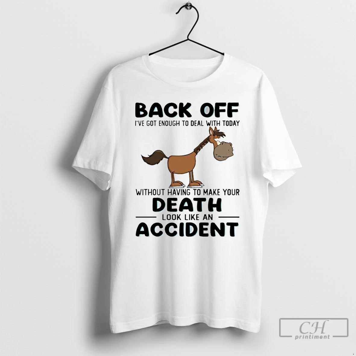 Premium Donkey Back Off Ive Got Enough To Deal With Today Without Having To Make T-Shirts, Hoodie, Sweatshirt