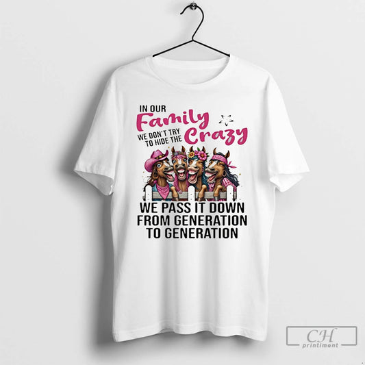 Premium Donkey In Our Family We Dont Try To Hide The Crazy T Shirts Sweater Hoodie, Sweatshirt | WearSparks.com