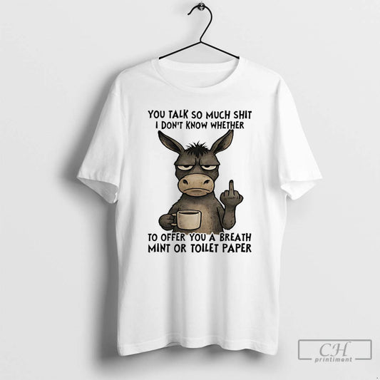 Premium Donkey Middle Finger You Talk So Much Shit I Dont Know Whether To Offer T-Shirts, Hoodie, Sweatshirt | WearSparks.com