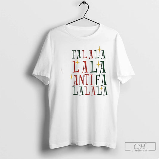 Premium Fa La La La Antifa Anti Fascism Political Protest Christmas T-Shirts, Hoodie, Sweatshirt | WearSparks.com