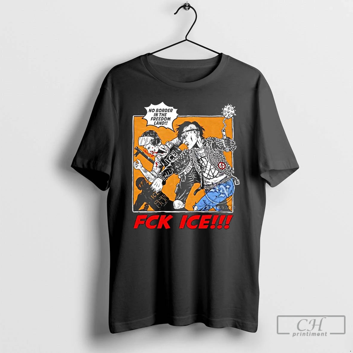 Premium Fck Ice No Border In The Freedom Land T-Shirts, Hoodie, Sweatshirt | WearSparks.com