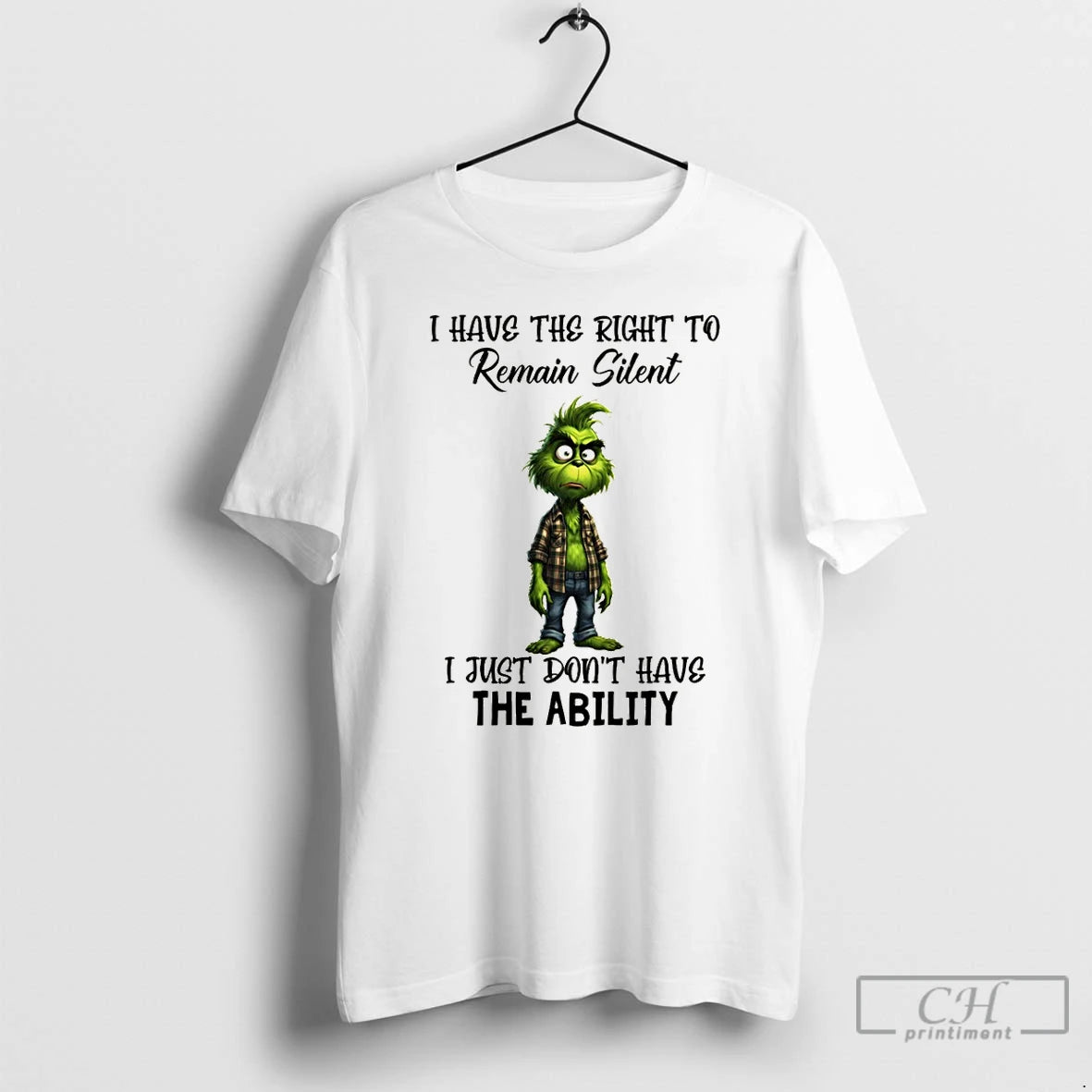 Premium Grinch I Have The Right To Remain Silent I Just Dont Have The Ability T-Shirts, Hoodie, Sweatshirt | WearSparks.com