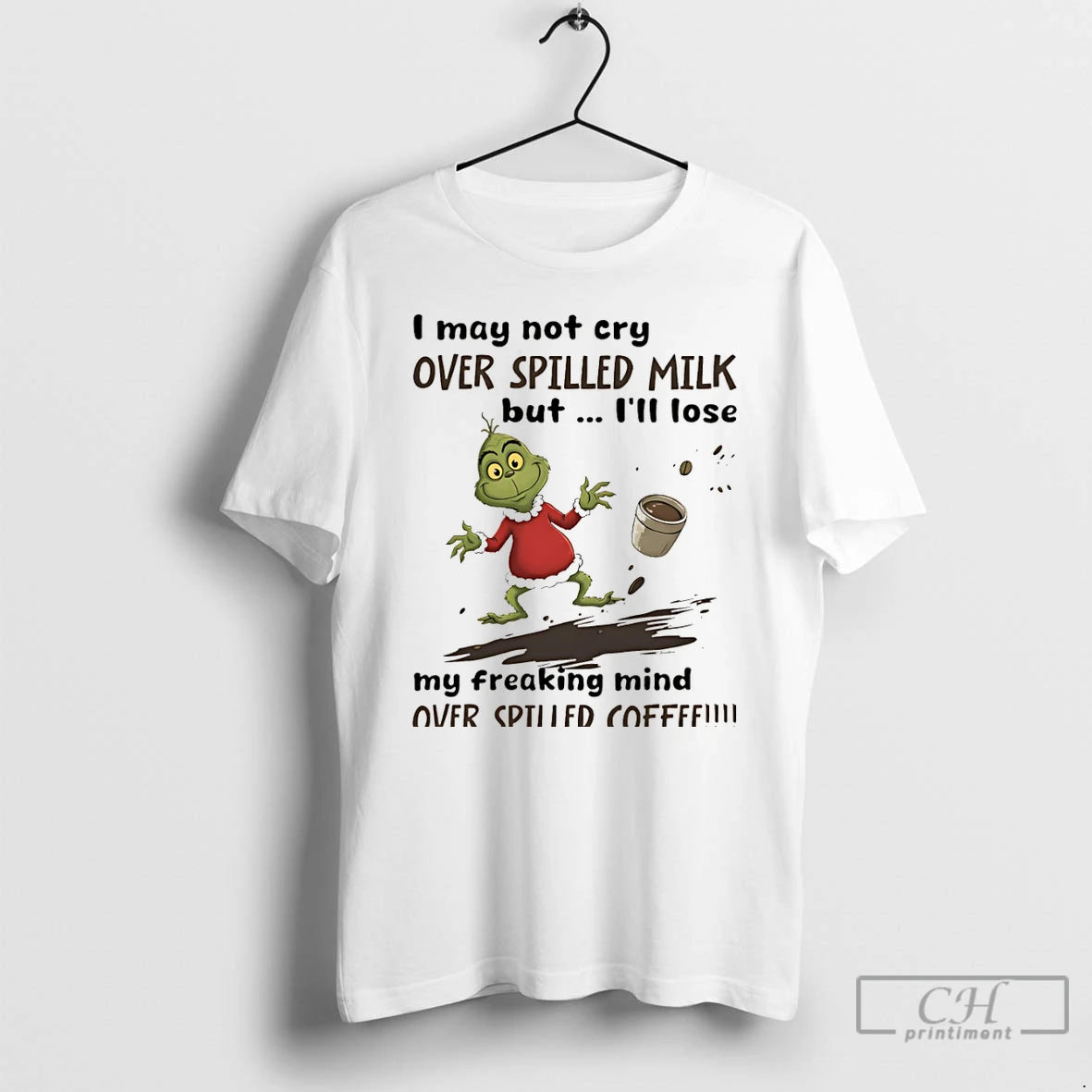 Premium Grinch I May Not Cry Over Spilled Milk But Ill Loe My Freaking Mind T-Shirts, Hoodie, Sweatshirt | WearSparks.com
