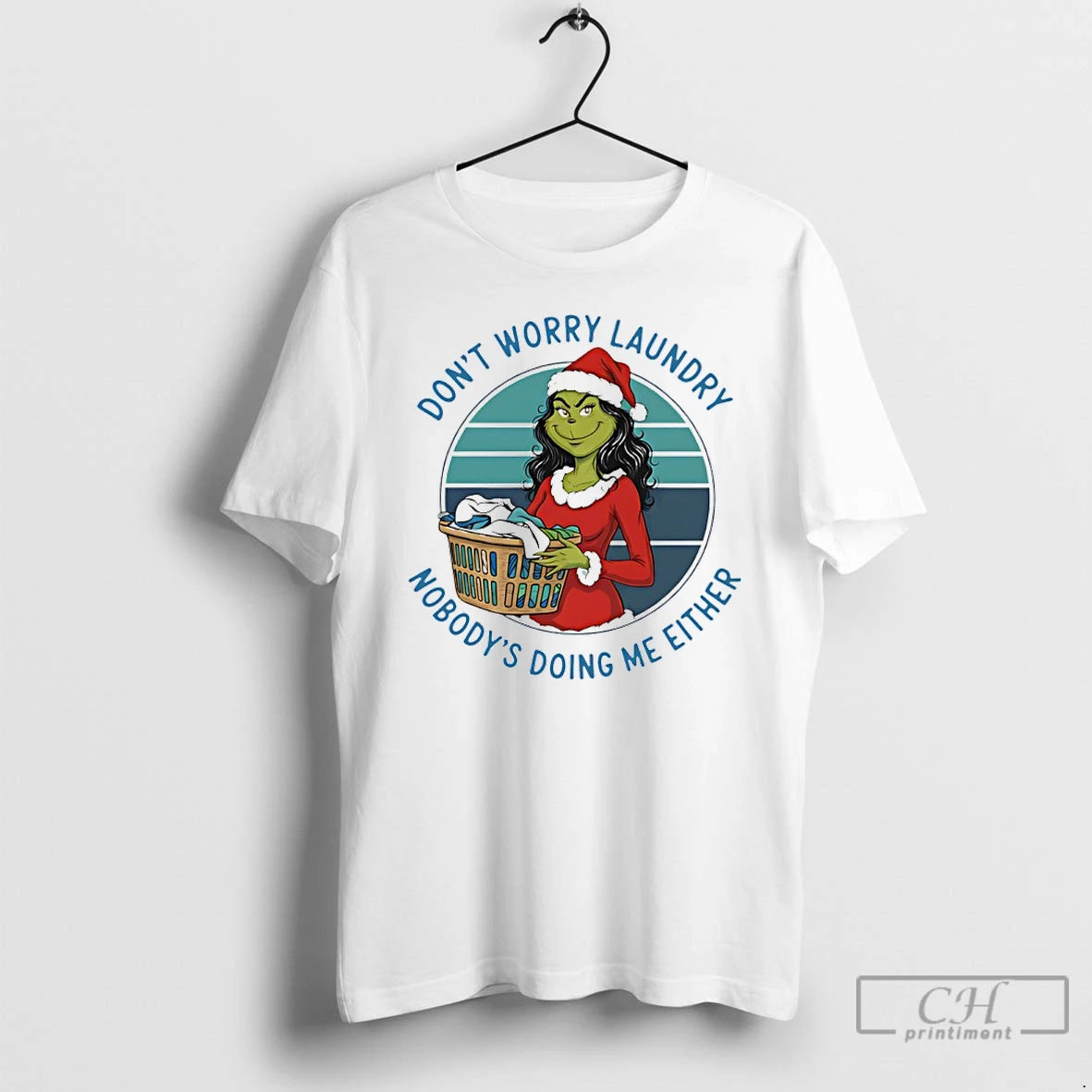 Premium Grinch Santa Dont Worry Laundry Nobodys Doing Me Either T-Shirts, Hoodie, Sweatshirt | WearSparks.com