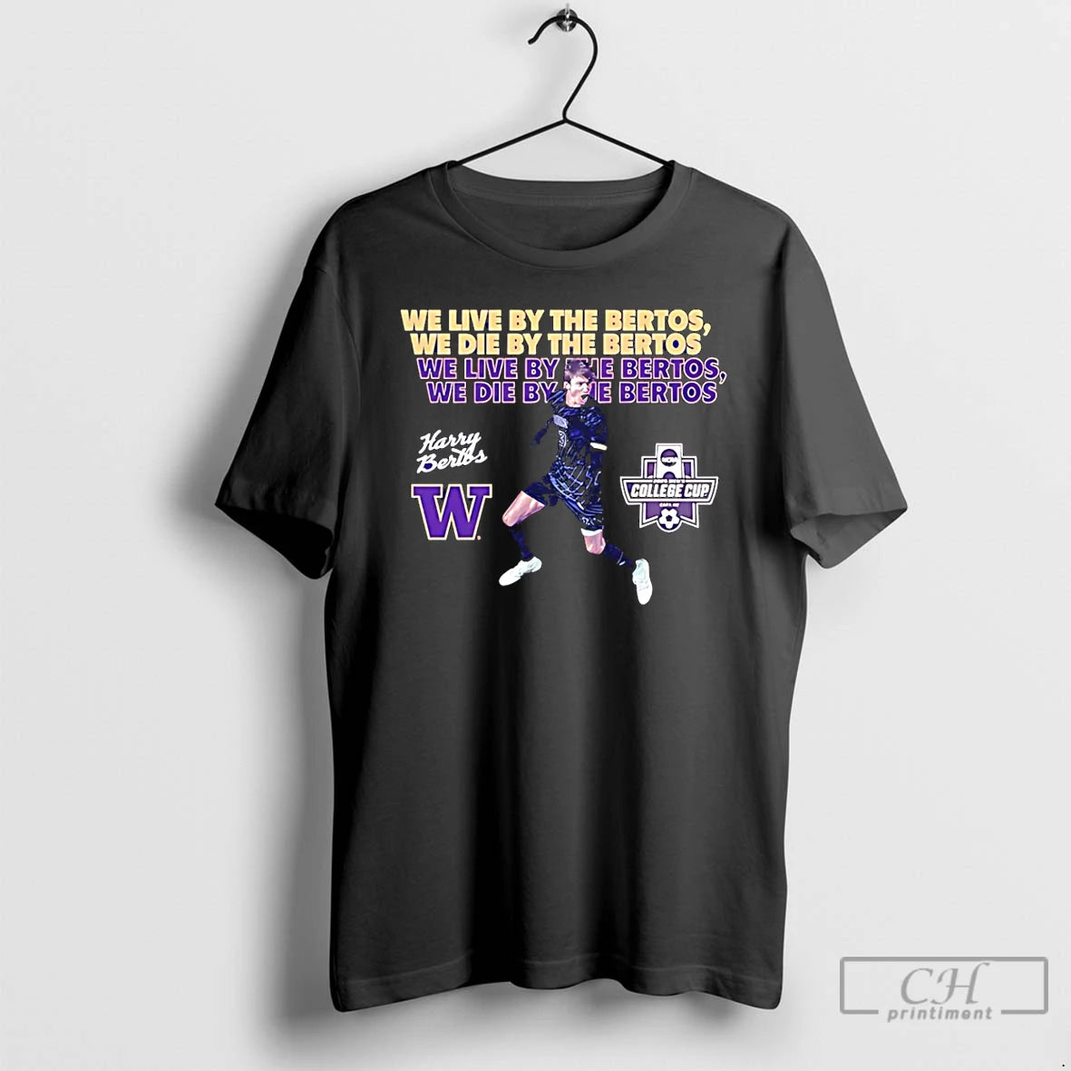 Premium Harrison Bertos Washington Soccer We Live By The Bertos We Die By The Bertos T-Shirts, Hoodie, Sweatshirt