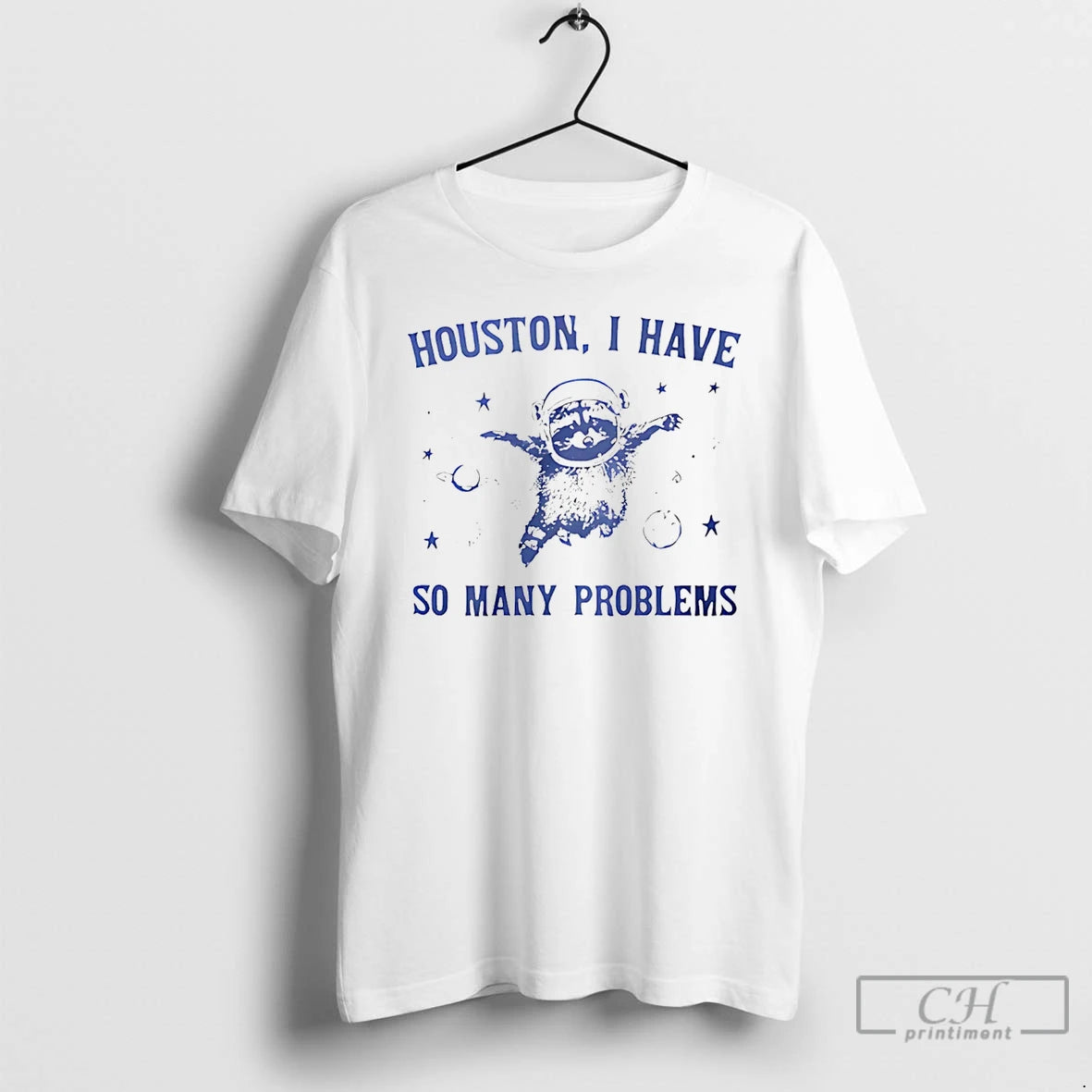 Premium Houston I Have So Many Problems T-Shirts, Hoodie, Sweatshirt | WearSparks.com