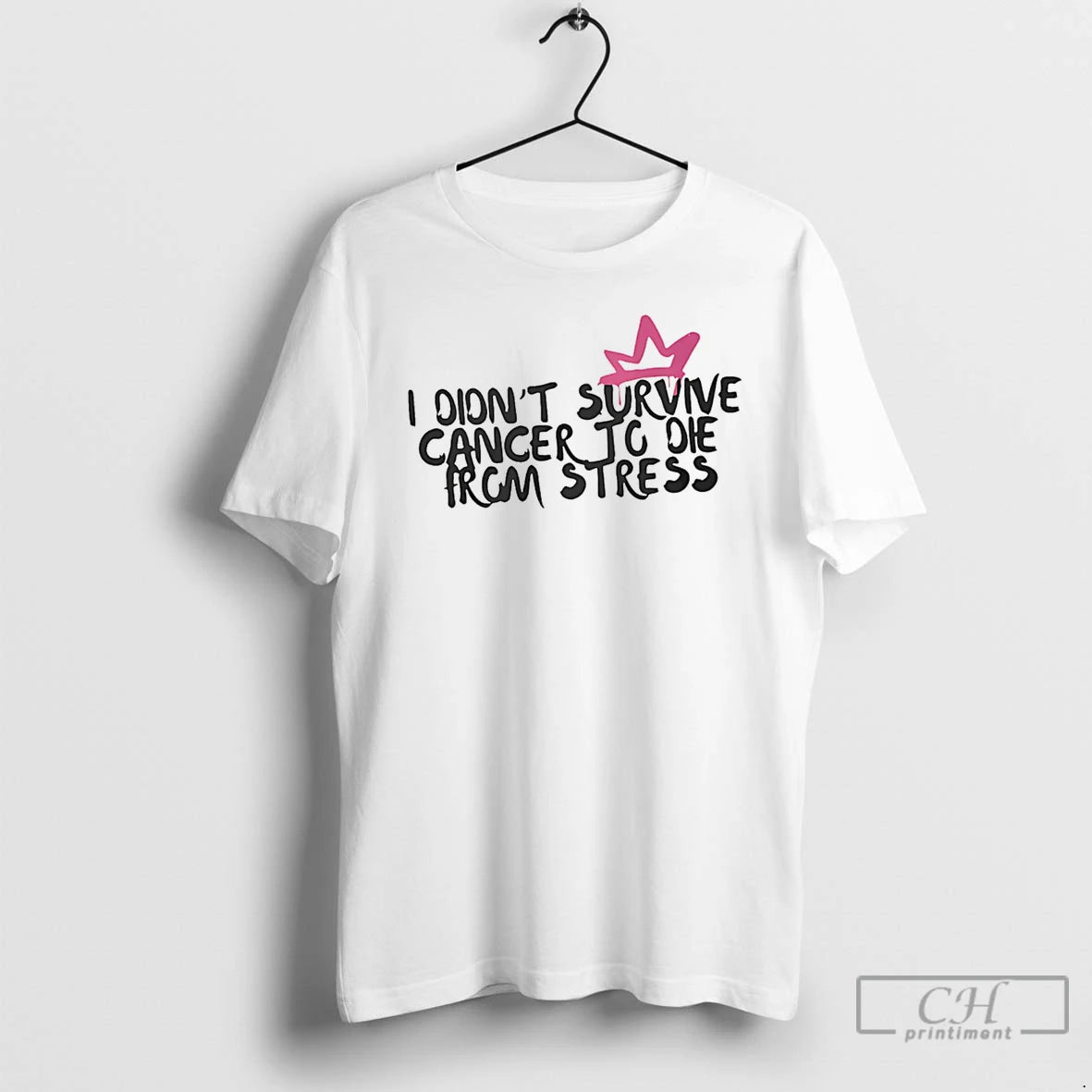 Premium I Didnt Survive Cancer To Die From Stress T-Shirts, Hoodie, Sweatshirt | WearSparks.com