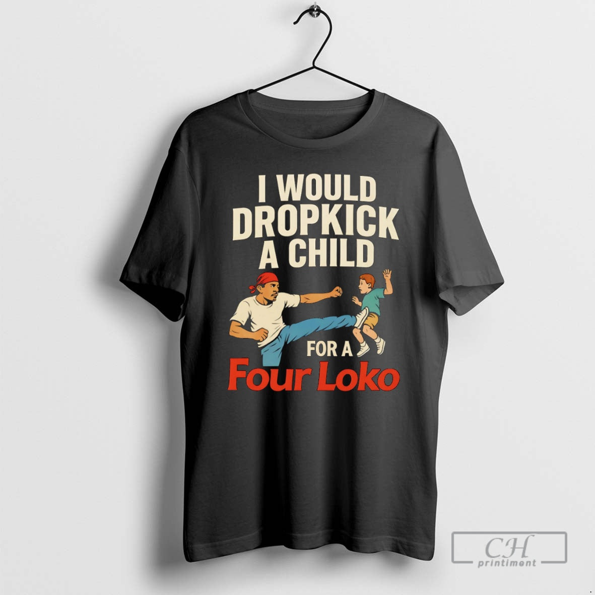 Premium I Would Dropkick A Child For A Four Loko Shirt Sweater Hoodie, Sweatshirt | WearSparks.com