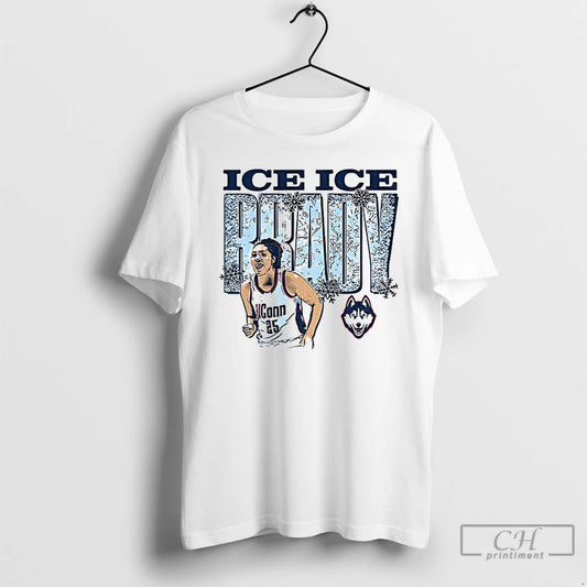 Premium Ice Ice Brady Uconn Huskies 2024 Ncaa Womens Basketball T-Shirts, Hoodie, Sweatshirt | WearSparks.com