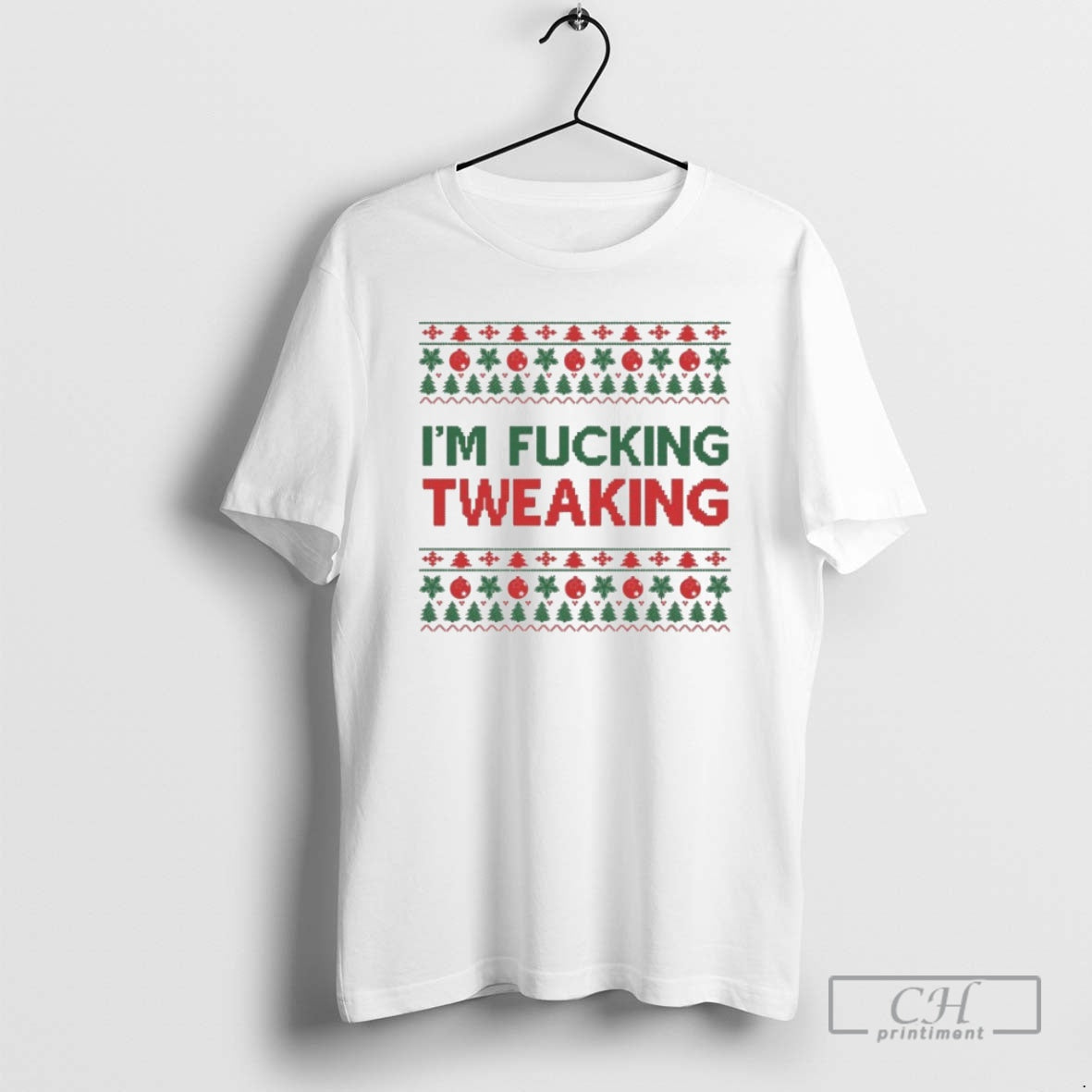 Premium Im Fucking Tweaking Ugly Christmas Shirt Sweater Hoodie, Sweatshirt | WearSparks.com