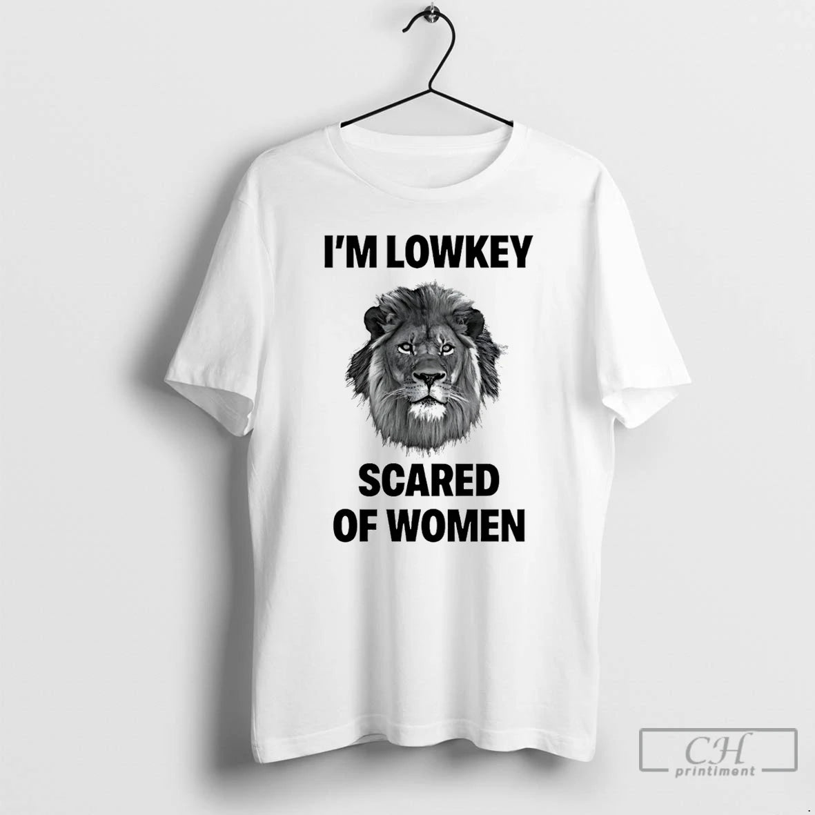 Premium Im Lowkey Scared Of Women Lion T-Shirts, Hoodie, Sweatshirt | WearSparks.com