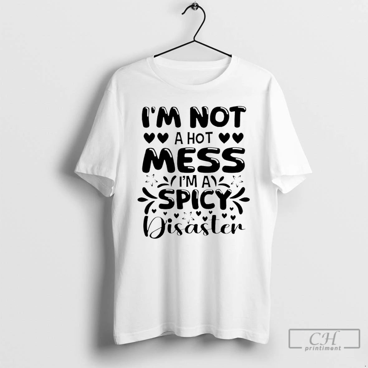 Premium Im Not A Hot Mess Ima Spicy Disaster T-Shirts, Hoodie, Sweatshirt | WearSparks.com