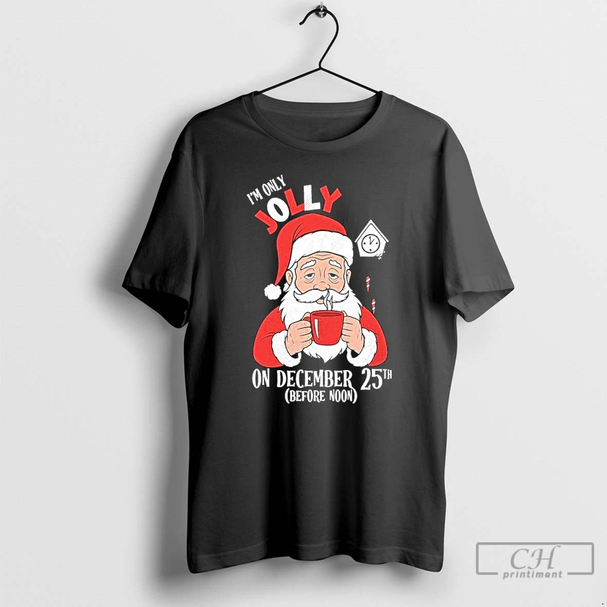 Premium Im Only Jolly On December 25th Christmas T-Shirts, Hoodie, Sweatshirt | WearSparks.com